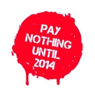 Pay Nothing until 2014